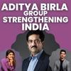 Aditya Birla Strengthening India with 5 Growth Driven Values