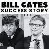 Success Story Make Bill Gates Your Inspiration